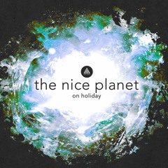 the nice planet 'on holiday' [Out Now]