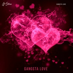 G Stereo - Gangsta Love