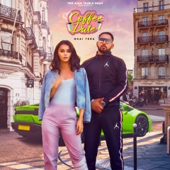 Coffee Date | Ghai Tera ft. The Kidd