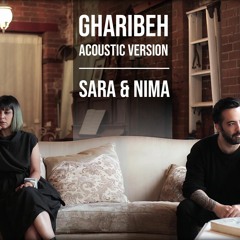Gharibeh (acoustic Version) - Sara & Nima