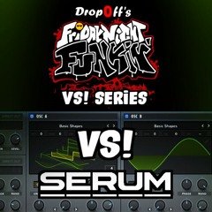 Drop0ff's Friday Night Funkin' VS! Series: VS! SERUM [FREE DL]