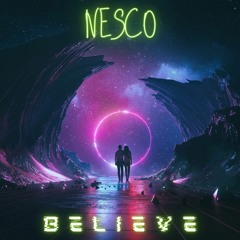 Nesco & Maddison Krebs - Believe (Remix)