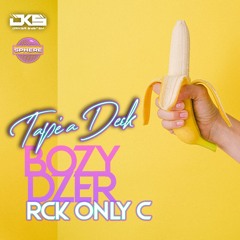 Tape'a DECK (BOZY X DZER X RCK And Only C) Def