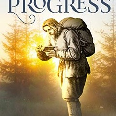 READ EBOOK 💚 The Pilgrim's Progress: Delivered under the Similitude of a Dream by  J