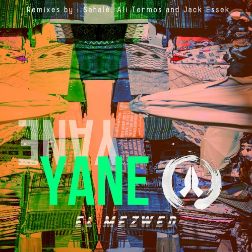Stream YANE - El Mezwed (Ali Termos Remix) by ۞ Lump Records ॐ | Listen  online for free on SoundCloud