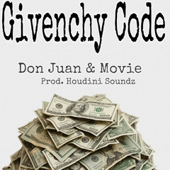Givenchy Code Feat. Don Juan
