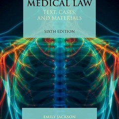 [PDF] DOWNLOAD Medical Law: Text, Cases, and Materials