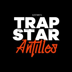 TRAPSTAR : Les meilleurs hits rap/trap des antilles - MIX