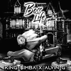 Boss Life King $imba ft Alvin G, Faderro