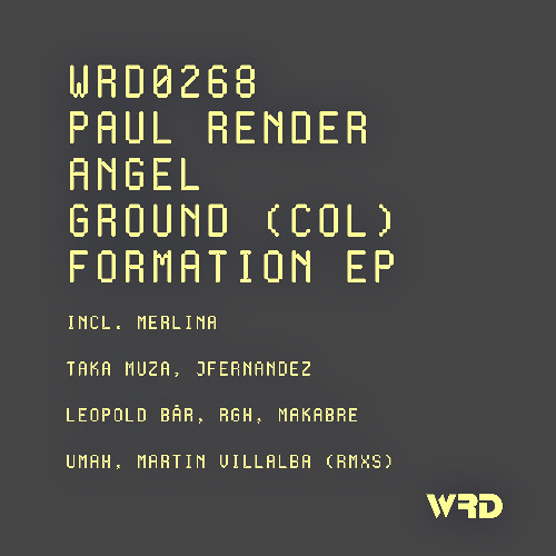 PREMIERE: WRD0268 - AngelGround (Col), Paul Render - Formation (Umah Remix).