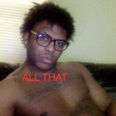 ALL THAT