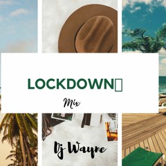 LockDown- Afrobeatz mixx