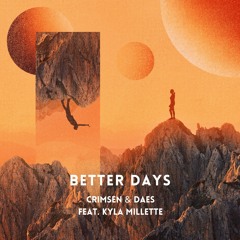 PREMIERE: Crimsen, Daes - Better Days feat. Kyla Millette