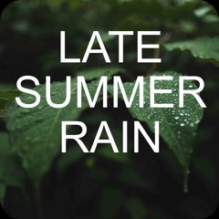 Late Summer Rain 22