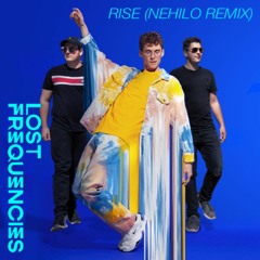 Lost Frequencies - Rise (Nehilo Extended Remix)