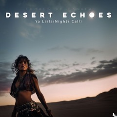 Ya Laila (NightsCall) - 03 - Desert Echoes