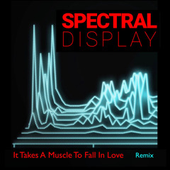 It Takes a Muscle to Fall in Love (Remix)