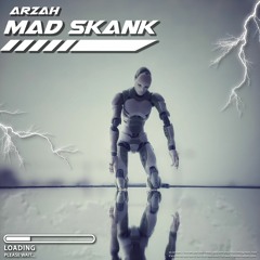 ARZAH - MAD SKANK [FREE DOWNLOAD]