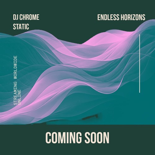Endless Horizons - Chrome Static.mp3
