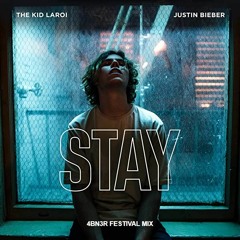 The Kid LAROI, Justin Bieber - STAY (4BN3R Festival Mix) [FREE DOWNLOAD]