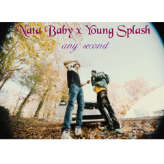 Young Splash x Nata Baby - Any second (unreleased)