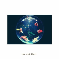 Sea And Glass