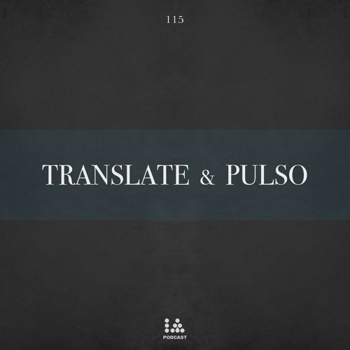 IA Podcast | 115: Translate & Pulso