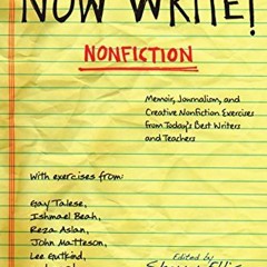 [READ] EBOOK EPUB KINDLE PDF Now Write! Nonfiction: Memoir, Journalism and Creative N
