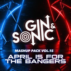 Mashup Pack Vol. 15 'April is for the Bangers!' **FREE DOWNLOAD**