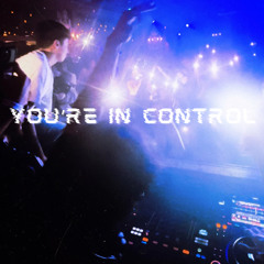 YOU’RE IN CONTROL MIX