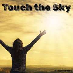 Touch the Sky