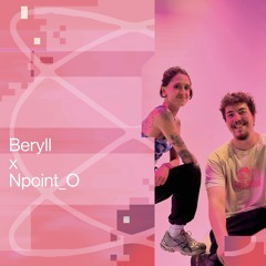 Beryll x Npoint_O | QS1 x ELSE July 2024