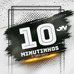 10 MINUTINHOS DE TAMBOR XRC - DJ JN DAS GUINDIAS [[ O SACODE ]] 2K22