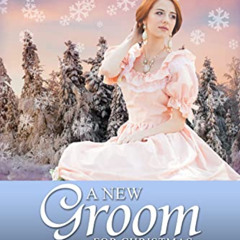 Read EPUB 📨 A New Groom for Christmas (Brides of Hidden Pines) by  Faith Reynolds &
