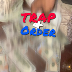 Trap N Order