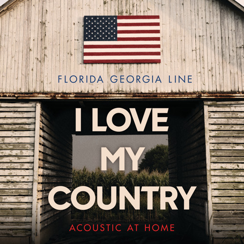 I Love My Country (Acoustic At Home)