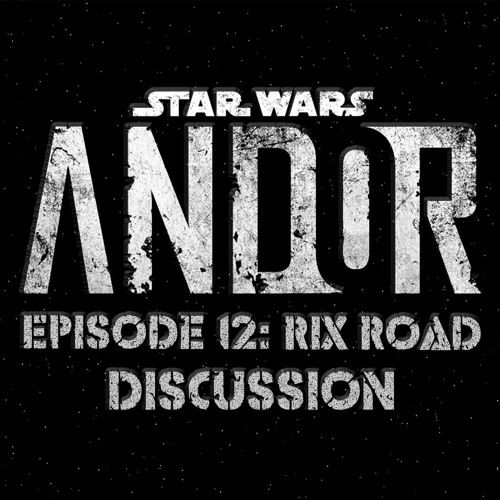 Andor Episode 12: Rix Road