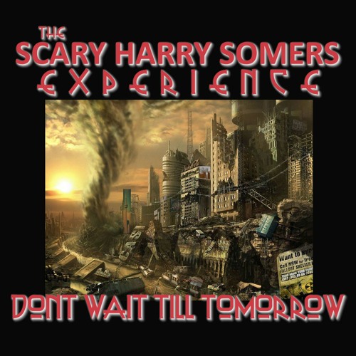 Dont' Wait Till' Tomorrow