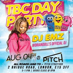 DJ EMZ TBC DAY PARTY BASHMENT LIVE AUDIO HOSTED BY DJ NATZ B (@djnatzb) & DJ TEEJ (@djteejuk)