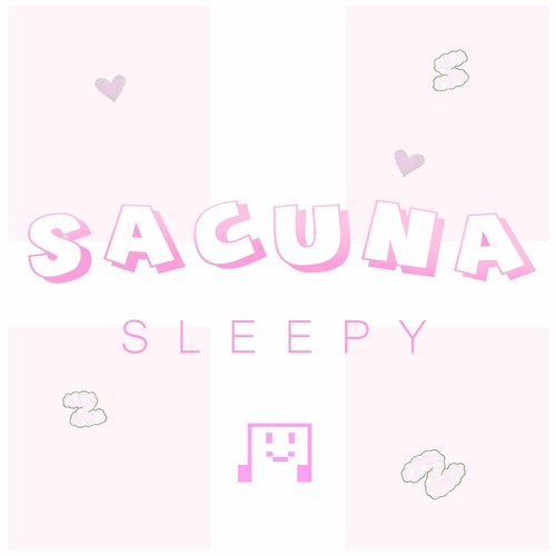 Sacuna - Sleepy