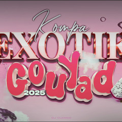 DJ CLEMSO - Exotik 2 KOMPA GOUYAD Mix 2025