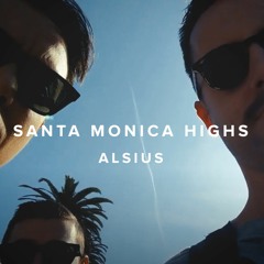 Santa Monica Highs (Original Mix)