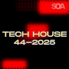 TECH HOUSE MIX 44-2025 by SOA Deejays