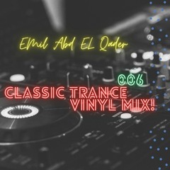 Classic Trance VINYL Mix 006
