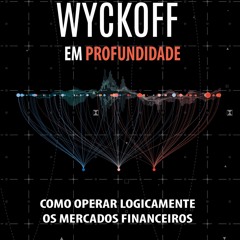 (ePUB) Download A Metodologia Wyckoff em Profundidade BY : Rubén Villahermosa