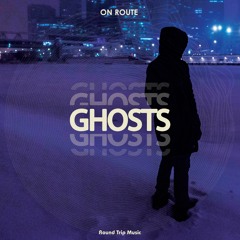 On Route - Ghosts