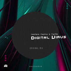 Lautaro Castro & TAITO - Digital Virus (Original Mix)