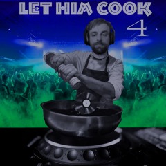 Let Him Cook 4