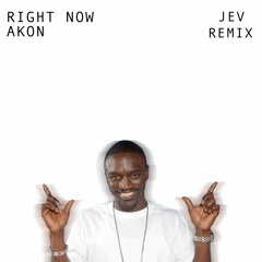 Right Now (Na Na Na) JEV Remix