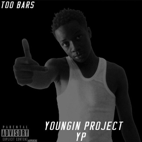 Youngin'-Project-YP-Too-Bars.mp3